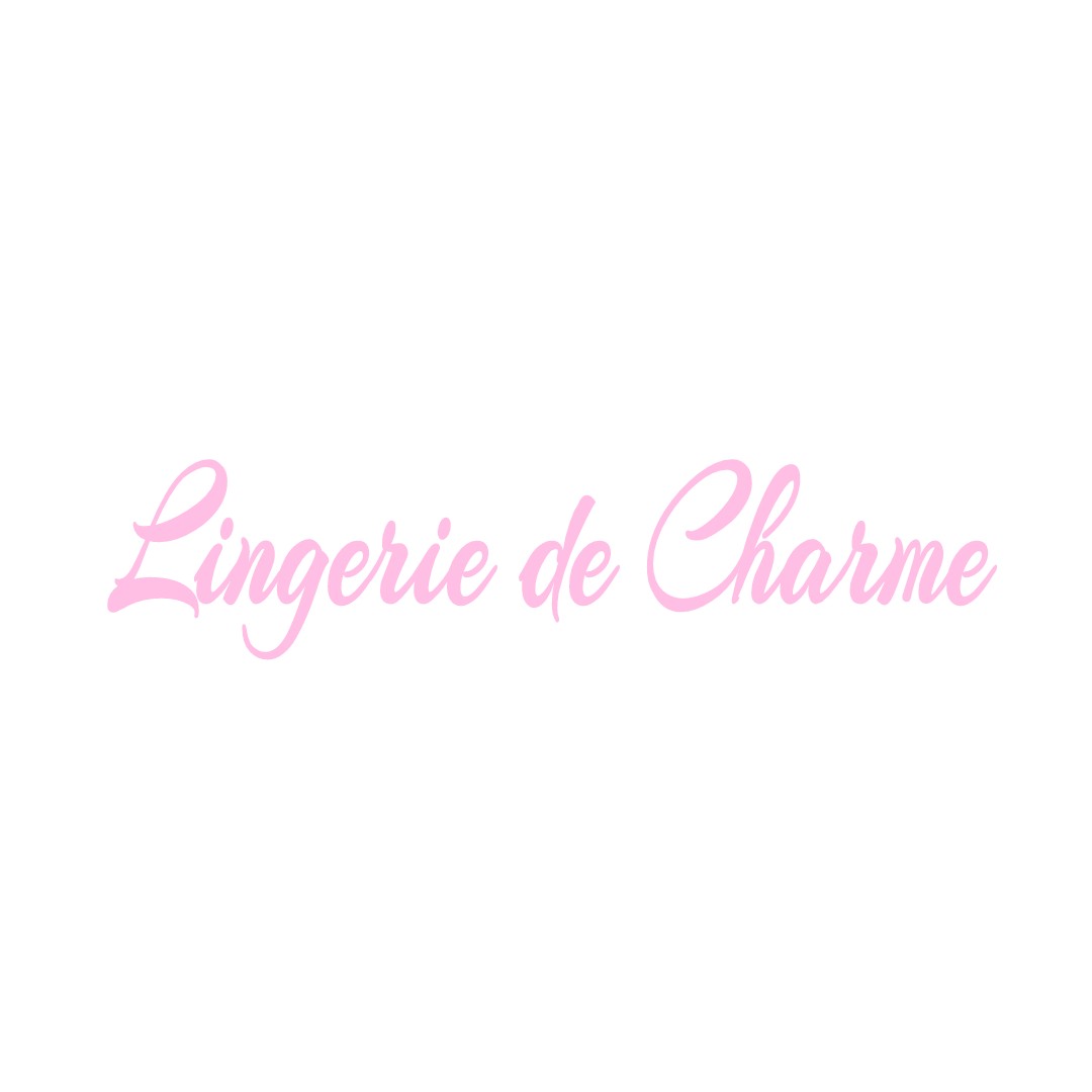 LINGERIE DE CHARME CHAUME-ET-COURCHAMP